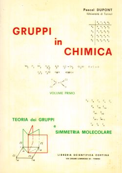 Gruppi in chimica. Volume I, Pascal Dupont